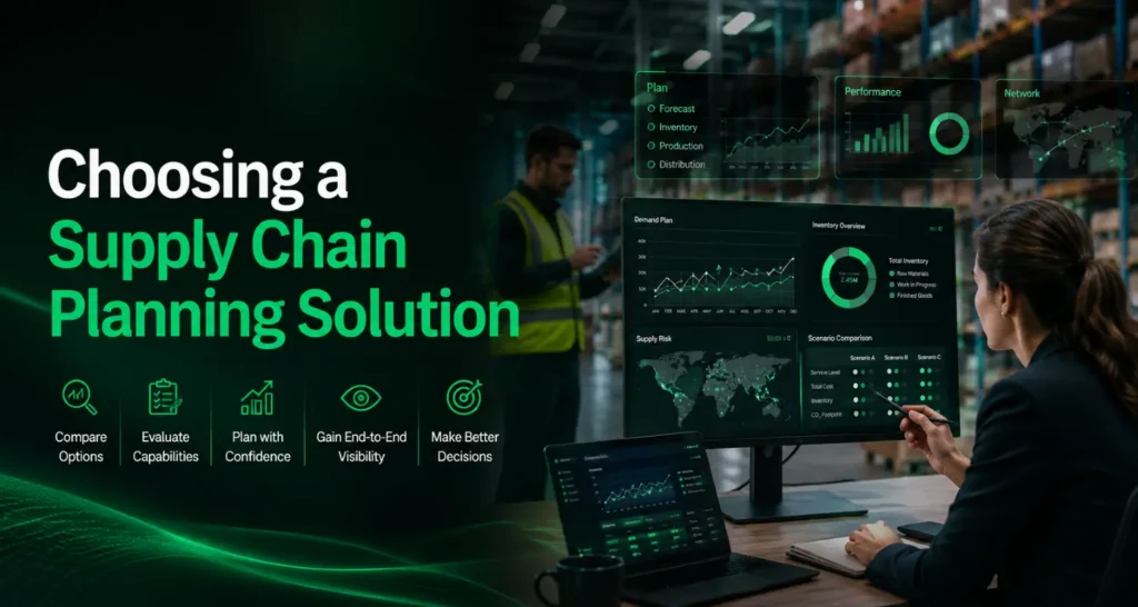 Choosing a supply chain planning solution